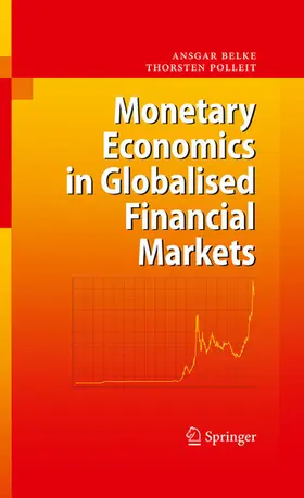 Belke / Polleit | Monetary Economics in Globalised Financial Markets | E-Book | sack.de