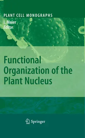 Meier | Functional Organization of the Plant Nucleus | E-Book | www2.sack.de