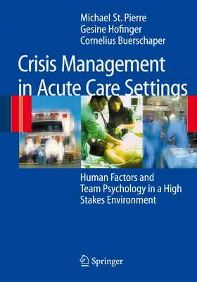 St.Pierre / Hofinger / Buerschaper |  Crisis Management in Acute Care Settings | eBook | Sack Fachmedien