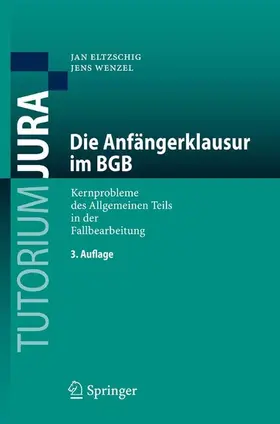 Eltzschig / Wenzel |  Die Anfängerklausur im BGB | eBook | Sack Fachmedien
