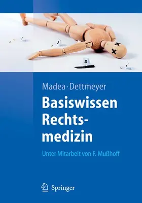 Madea / Mußhoff |  Basiswissen Rechtsmedizin | eBook | Sack Fachmedien