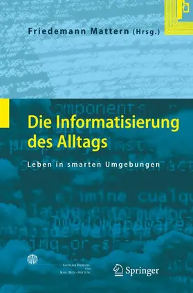 Mattern |  Die Informatisierung des Alltags | Buch |  Sack Fachmedien