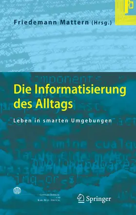Mattern |  Die Informatisierung des Alltags | eBook | Sack Fachmedien