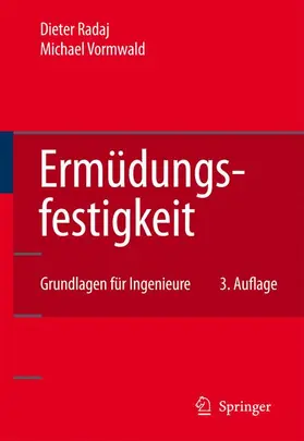 Vormwald / Radaj |  Ermüdungsfestigkeit | Buch |  Sack Fachmedien