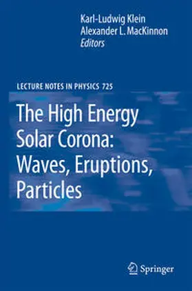 Klein / MacKinnon | The High Energy Solar Corona: Waves, Eruptions, Particles | E-Book | sack.de