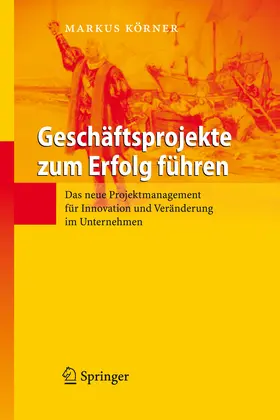 Körner | Geschäftsprojekte zum Erfolg führen | E-Book | sack.de