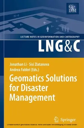 Li / Zlatanova / Fabbri | Geomatics Solutions for Disaster Management | E-Book | sack.de