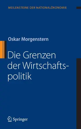 Morgenstern |  Die Grenzen der Wirtschaftspolitik | eBook | Sack Fachmedien