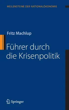 Machlup |  Führer durch die Krisenpolitik | eBook | Sack Fachmedien