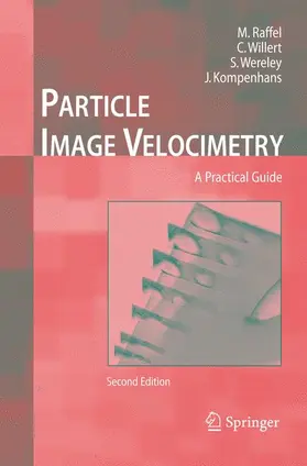 Raffel / Willert / Wereley |  Particle Image Velocimetry | Buch |  Sack Fachmedien