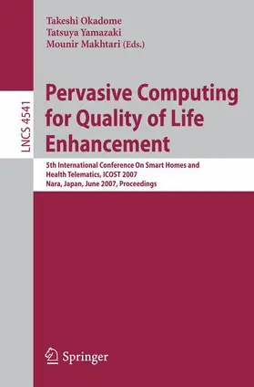 Okadome / Mokhtari / Yamazaki |  Pervasive Computing for Quality of Life Enhancement | Buch |  Sack Fachmedien