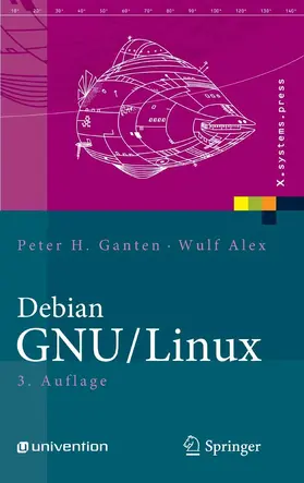Ganten / Alex | Debian GNU/Linux | E-Book | sack.de
