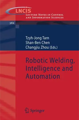 Tarn / Zhou / Chen |  Robotic Welding, Intelligence and Automation | Buch |  Sack Fachmedien