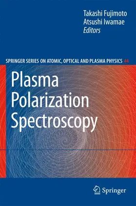 Iwamae / Fujimoto |  Plasma Polarization Spectroscopy | Buch |  Sack Fachmedien