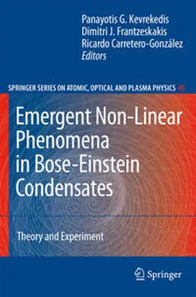 Kevrekidis / Carretero-González / Frantzeskakis |  Emergent Nonlinear Phenomena in Bose-Einstein Condensates | Buch |  Sack Fachmedien