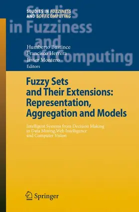 Bustince / Herrera / Montero |  Fuzzy Sets and Their Extensions: Representation, Aggregation and Models | Buch |  Sack Fachmedien