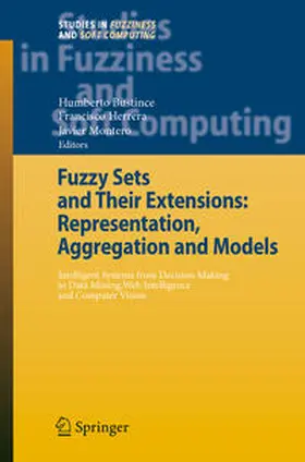 Bustince / Herrera / Montero | Fuzzy Sets and Their Extensions: Representation, Aggregation and Models | E-Book | sack.de