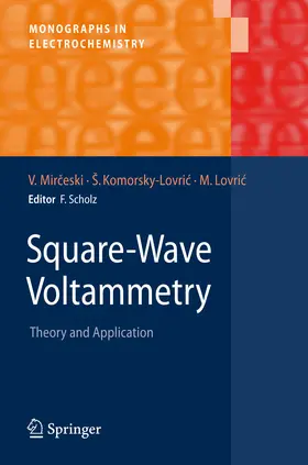 Mirceski / Komorsky-Lovric / Lovric |  Square-Wave Voltammetry | eBook | Sack Fachmedien
