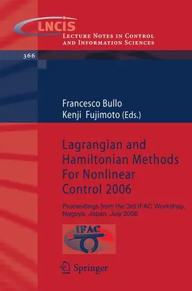 Bullo / Fujimoto |  Lagrangian and Hamiltonian Methods For Nonlinear Control 2006 | Buch |  Sack Fachmedien