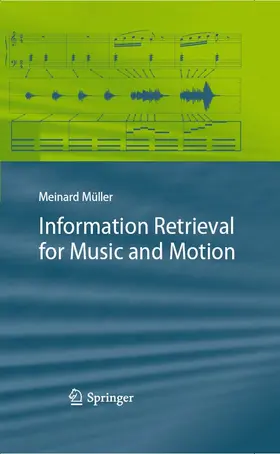 Müller | Information Retrieval for Music and Motion | E-Book | sack.de