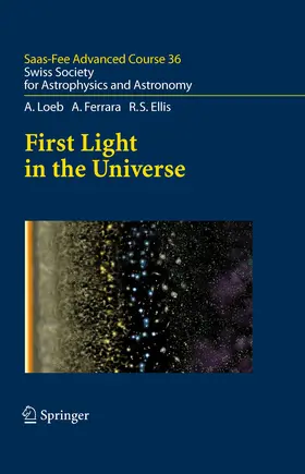 Loeb / Schaerer / Ferrara |  First Light in the Universe | eBook | Sack Fachmedien