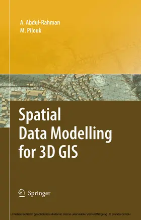 Abdul-Rahman / Pilouk | Spatial Data Modelling for 3D GIS | E-Book | sack.de
