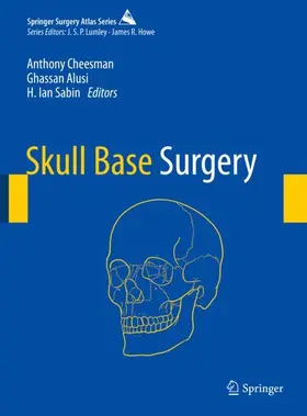 Cheesman / Alusi / Sabin |  Skull Base Surgery | Buch |  Sack Fachmedien