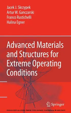 Skrzypek / Ganczarski / Rustichelli |  Advanced Materials and Structures for Extreme Operating Conditions | eBook | Sack Fachmedien