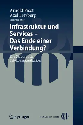 Freyberg / Picot |  Infrastruktur und Services - Das Ende einer Verbindung? | eBook | Sack Fachmedien