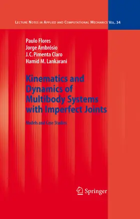 Flores / Ambrósio / Pimenta Claro |  Kinematics and Dynamics of Multibody Systems with Imperfect Joints | eBook | Sack Fachmedien