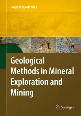 Marjoribanks |  Geological Methods in Mineral Exploration and Mining | Buch |  Sack Fachmedien