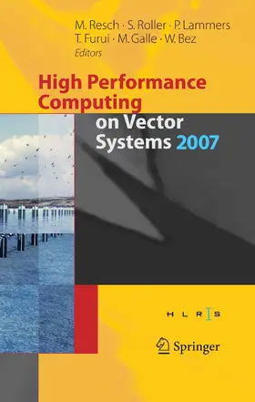 Roller / Resch / Lammers |  High Performance Computing on Vector Systems 2007 | eBook | Sack Fachmedien