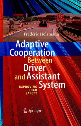 Holzmann | Adaptive Cooperation between Driver and Assistant System | E-Book | sack.de
