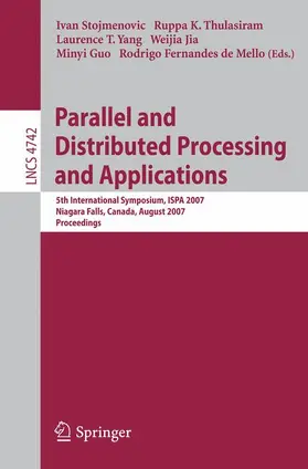 Stojmenovic / Thulasiram / Yang |  Parallel and Distributed Processing and Applications | Buch |  Sack Fachmedien