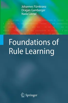 Fürnkranz / Gamberger / Lavrac | Foundations of Rule Learning | E-Book | sack.de