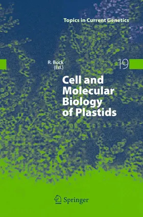 Bock |  Cell and Molecular Biology of Plastids | eBook | Sack Fachmedien
