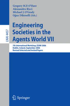 O’Hare / Ricci / O’Grady |  Engineering Societies in the Agents World VII | eBook | Sack Fachmedien