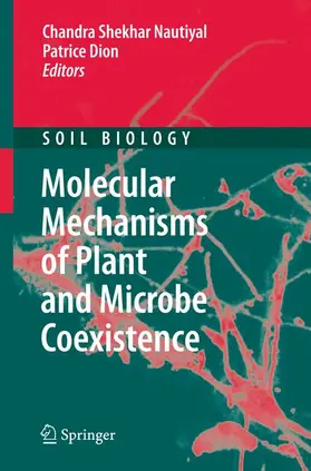 Nautiyal / Dion |  Molecular Mechanisms of Plant and Microbe Coexistence | Buch |  Sack Fachmedien