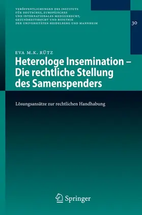 Rütz |  Heterologe Insemination - Die rechtliche Stellung des Samenspenders | Buch |  Sack Fachmedien