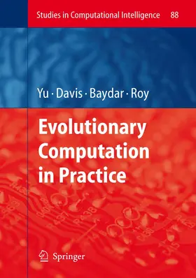 Yu / Roy / Davis |  Evolutionary Computation in Practice | Buch |  Sack Fachmedien