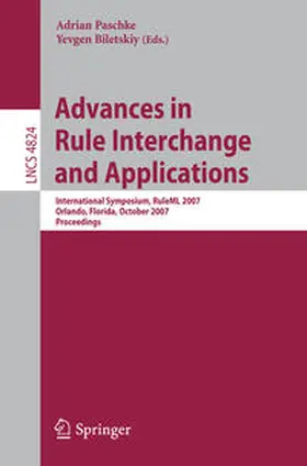 Paschke / Biletskiy |  Advances in Rule Interchange and Applications | eBook | Sack Fachmedien