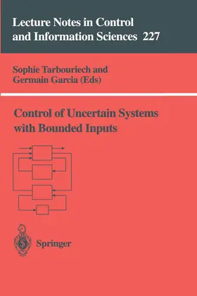 Garcia / Tarbouriech |  Control of Uncertain Systems with Bounded Inputs | Buch |  Sack Fachmedien