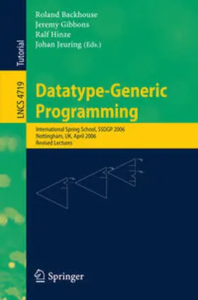 Backhouse / Gibbons / Hinze | Datatype-Generic Programming | E-Book | sack.de