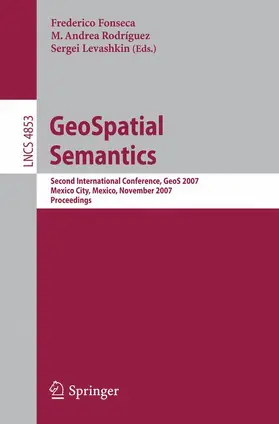 Fonseca / Levashkin / Rodriguez |  GeoSpatial Semantics | Buch |  Sack Fachmedien