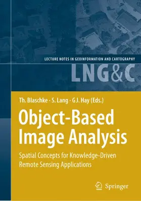 Blaschke / Hay / Lang |  Object-Based Image Analysis | Buch |  Sack Fachmedien