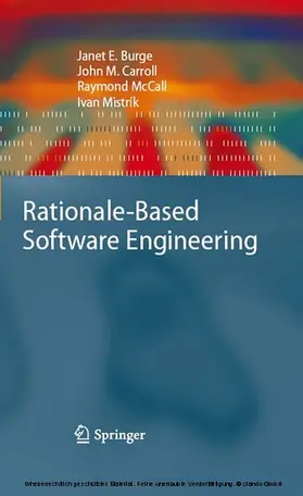 Burge / Carroll / McCall |  Rationale-Based Software Engineering | eBook | Sack Fachmedien