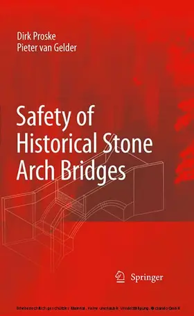 Proske / Gelder |  Safety of historical stone arch bridges | eBook | Sack Fachmedien
