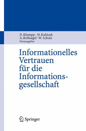 Klumpp / Kubicek / Roßnagel |  Informationelles Vertrauen für die Informationsgesellschaft | Buch |  Sack Fachmedien