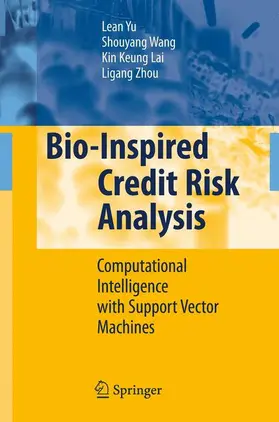 Yu / Zhou / Wang |  Bio-Inspired Credit Risk Analysis | Buch |  Sack Fachmedien