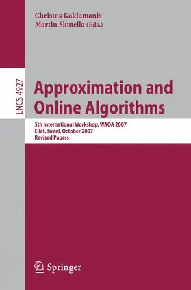 Skutella / Kaklamanis | Approximation and Online Algorithms | Buch | 978-3-540-77917-9 | sack.de